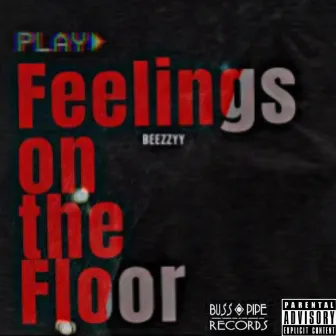 Feelings On The Floor by Beezzyy