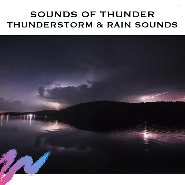 Sounds of Thunder Thunderstorm & Rain Sounds