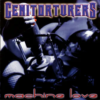 Machine Love by Genitorturers