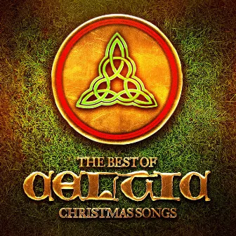 The Best of Celtic Christmas Songs by The Irish Christmas & Celtic Christmas Nollag