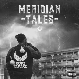 Meridian Tales by Kofi Tafari