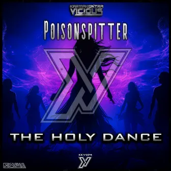 The Holy Dance by PoisonSpitter