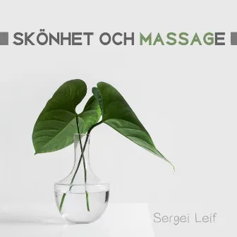 Skönhet och massage by Sergei Leif