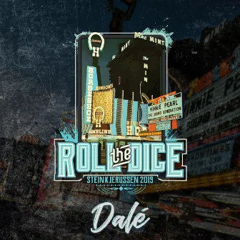 Roll the Dice 2019 by Dalé