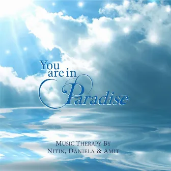 You Are in Paradise by Nitin