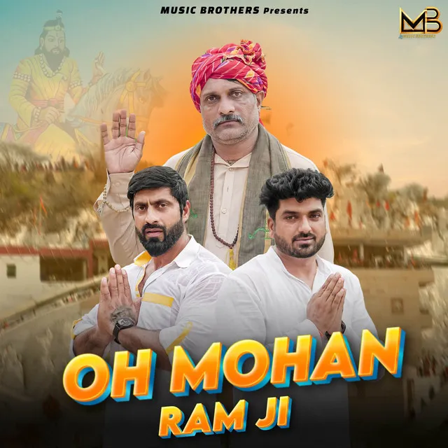 OH MOHAN RAM JI