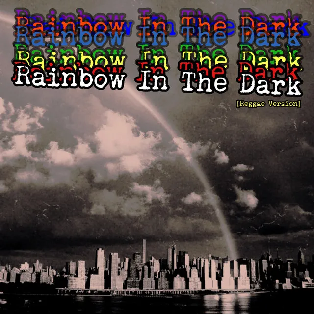 Rainbow In The Dark