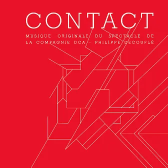 Contact (Musique originale du spectacle de Philippe Decouflé) by Nosfell