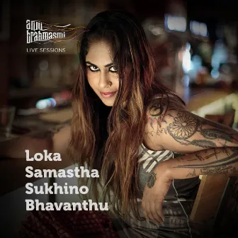 Loka Samastha Sukhino Bhavanthu by Anju Brahmasmi