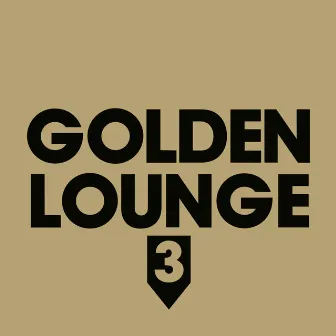 Golden Lounge 3 (Compiled by Henri Kohn) by Unknown Artist