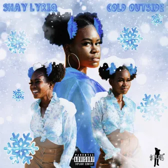 Cold Outside by Shay Lyriq