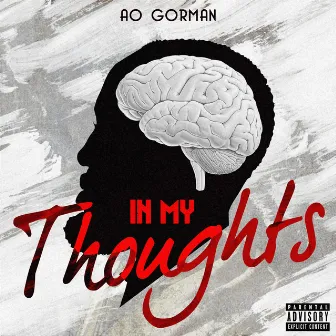 In My Thoughts by AO Gorman