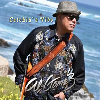 Catchin' a Vibe by Al Gomez