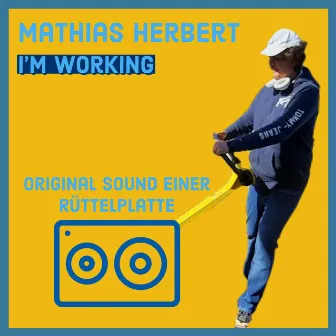 I'm working (Hard Trance Mix) by Mathias Herbert