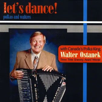 Let's Dance! by Walter Ostanek