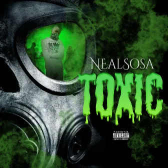 Toxic by Neal Sosa