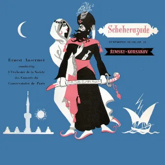 Scheherazade, Symphonic Suite, Op. 35 by L'Orchestre De La Société Des Concerts Du Conservatoire De Paris