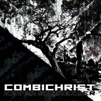 Never Surrender by Combichrist