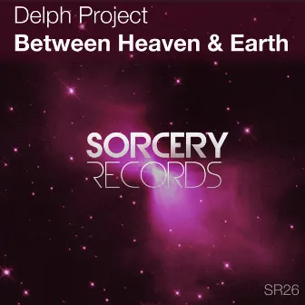 Between Heaven & Earth by DELPH Project