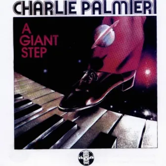 A Giant Step by Charlie Palmieri