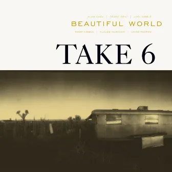 Beautiful World by Take 6