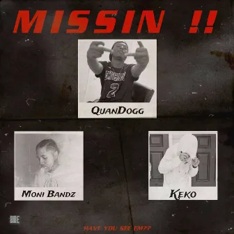 Missin’ by QuanDogg