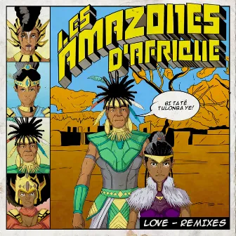 Love (Remixes) by Les Amazones d'Afrique