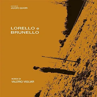 Lorello e Brunello (Original Motion Picture Soundtrack) by Valerio Vigliar