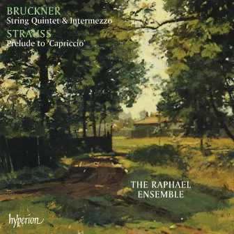 Bruckner: String Quintet – Strauss: Capriccio Prelude by Raphael Ensemble