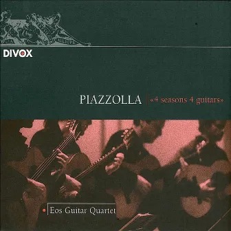 Piazzolla: 4 Estaciones Portenas (Las) / Brouwer: Acerca Del Cielo, El Aire Y La Sonrisa / Assad, S.: Uarekena (Eos Guitar Quartet) by Eos Guitar Quartet