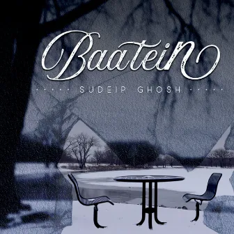 Baatein by Sudeip Ghosh