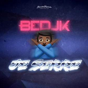 Je serre by Bedjik