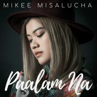 Paalam Na by Mikee Misalucha