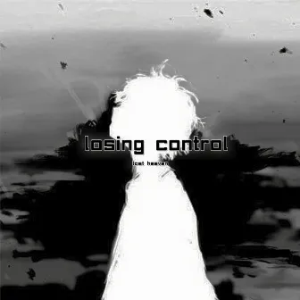 LOSING CONTROL by LOST HEAVEN