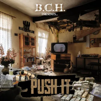 Push It by Black Collar Hustlaz