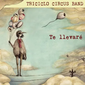 Te llevaré by Triciclo Circus Band