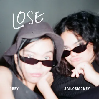 Lose by SAILORMONEY