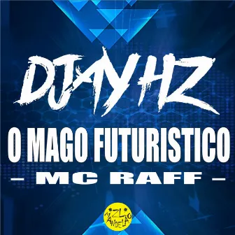 O Mago Futuristico by 