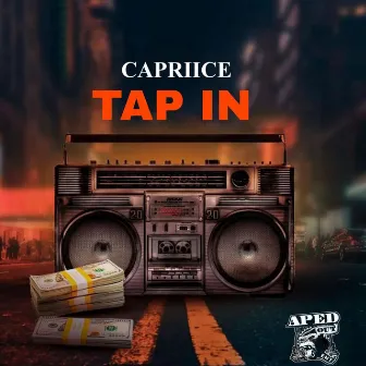 Tap In by Capriice