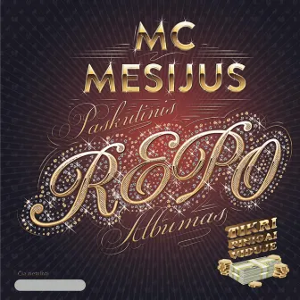 Paskutinis Repo Albumas by Mesijus