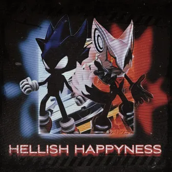 HELLISH HAPPYNESS by HOUNTY?