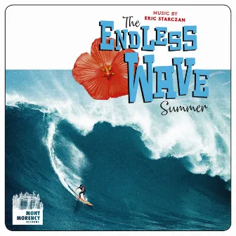 The Endless Wave Summer by Eric Starczan