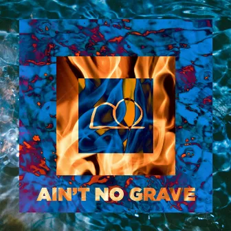 Ain't No Grave by Bryan Boliver