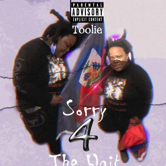 Sorry 4 the Wait by Toolie