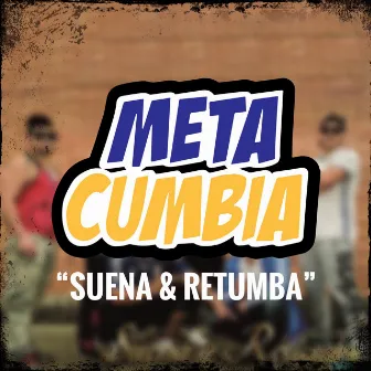 Suena & Retumba by Meta Cumbia