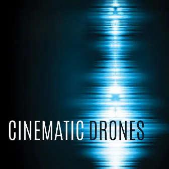 Cinematic Drones by Cameron McBride