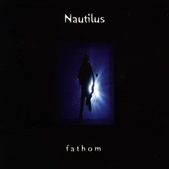 Fathom by Nautilus