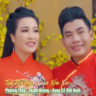 Tân Cổ Mùa Xuân Xôn Xao by Thanh Hoàng