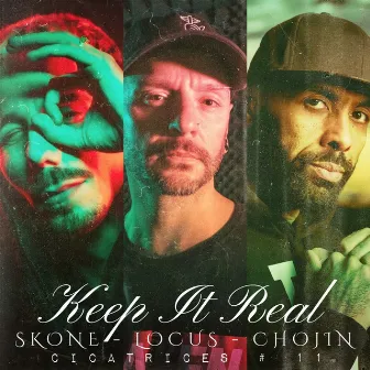 Keep It Real - CICATRICES # 11 by Skone