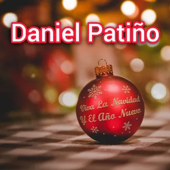 Viva la Navidad y el Año Nuevo by Daniel Patiño